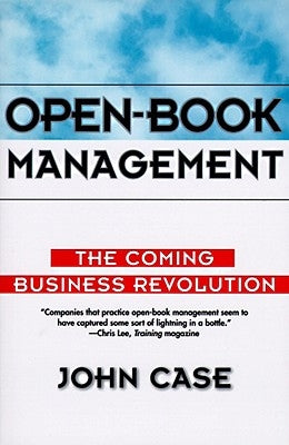 Open-Book Management: Coming Business Revolution, the Paperback Harper Business