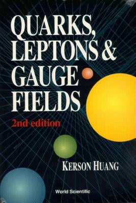 Quarks, Leptons and Gauge Fields (2nd Edition) Paperback World Scientific Publishing Company