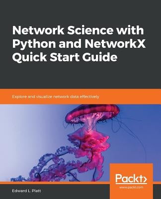 Paperback of Network Science with Python and NetworkX Quick Start Guide by Packt Publishing, showing the book cover with network diagrams.