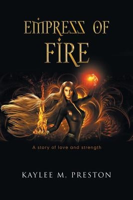 Empress of Fire Paperback Xlibris Us