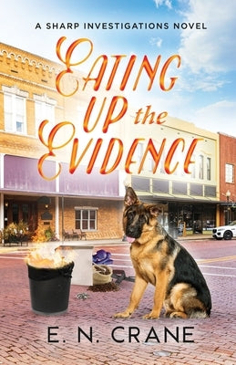 Eating Up the Evidence Paperback Perry Dog Publishing