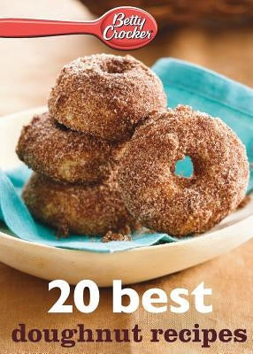 Betty Crocker 20 Best Doughnut Recipes Paperback Harvest Publications