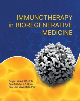 Immunotherapy in Bioregenerative Medicine Paperback European Wellness Academy