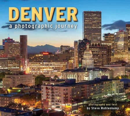 Paperback book titled Denver: A Photographic Journey by Farcountry Press, featuring scenic images of Denver displayed on the cover.