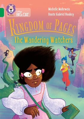 Collins Big Cat -- Kingdom of Pages: The Wandering Watchers: Band 15/Emerald Paperback Collins