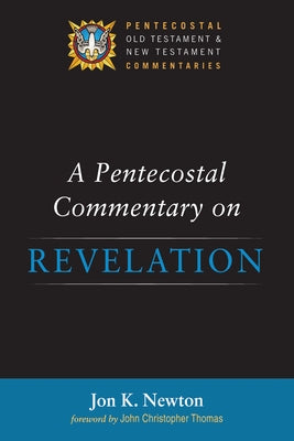 A Pentecostal Commentary on Revelation Paperback Wipf & Stock Publishers