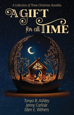A Gift for All Time Paperback Scrivenings Press LLC