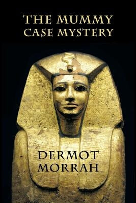 The Mummy Case Mystery Paperback Coachwhip Publications