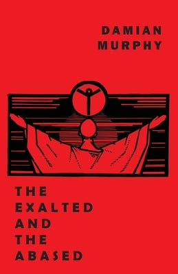 The Exalted and the Abased Paperback Snuggly Books