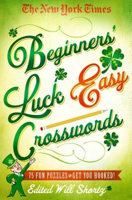 New York Times Beginners' Luck Easy Crosswords Paperback St. Martins Press-3PL