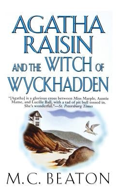 Agatha Raisin and the Witch of Wyckhadden: An Agatha Raisin Mystery St. Martins Press-3PL
