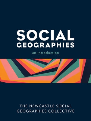 Social Geographies: An Introduction Paperback Rowman & Littlefield Publishers
