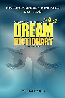 DreamMoods.com: What's In Your Dream? - An A to Z Dream Dictionary Paperback Lulu.com