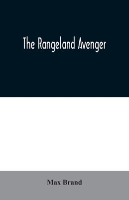The Rangeland Avenger Paperback Alpha Edition