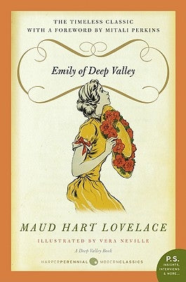 Emily of Deep Valley: A Deep Valley Book William Morrow & Company