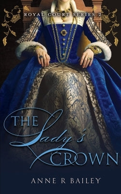 The Lady's Crown Paperback Independently Published