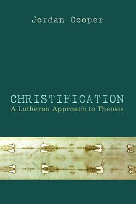 Christification Paperback Wipf & Stock Publishers