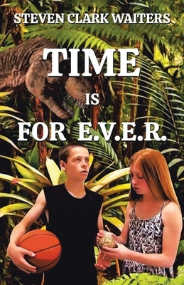 Time Is for E.V.E.R. Paperback iUniverse