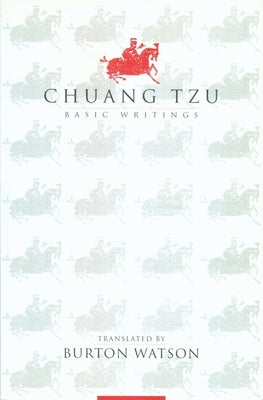 Chuang Tzu: Basic Writings Paperback Columbia University Press