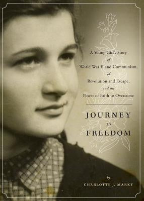Journey to Freedom Charlotte Marky
