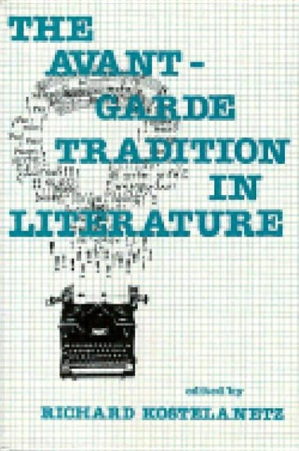 The Avant-Garde Tradition in Literature Paperback Prometheus Books
