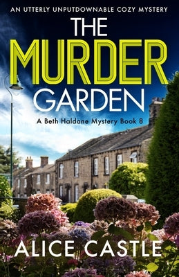 The Murder Garden: An utterly unputdownable cozy mystery Paperback Bookouture