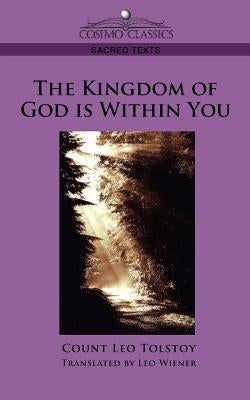 The Kingdom of God Is Within You Paperback Cosimo Classics
