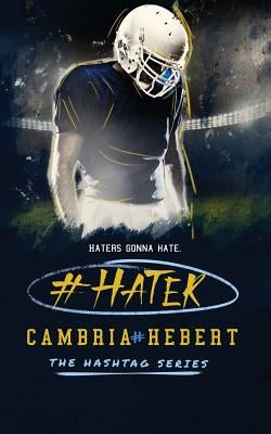 #Hater Paperback Cambria Hebert