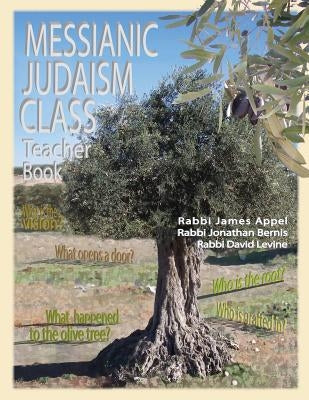 Messianic Judaism Class, Teacher Book Paperback Olive Press Publisher