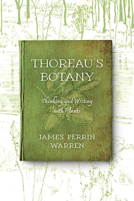 Thoreau's Botany: Thinking and Writing with Plants Paperback University of Virginia Press