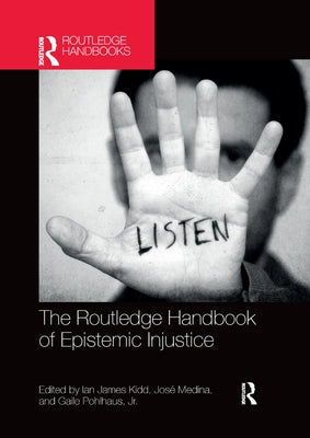 The Routledge Handbook of Epistemic Injustice Paperback Routledge