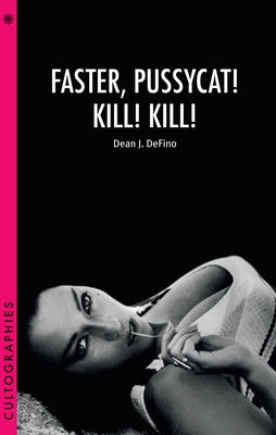 Faster, Pussycat! Kill! Kill! Paperback Wallflower Press