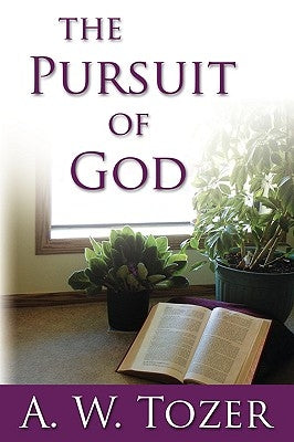 The Pursuit of God Paperback Eremitical Press