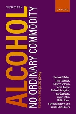 Alcohol: No Ordinary Commodity: Research and Public Policy Paperback Oxford University Press, USA