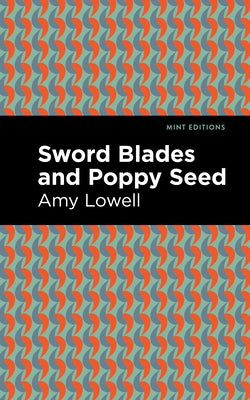 Sword Blades and Poppy Seed Paperback Mint Editions
