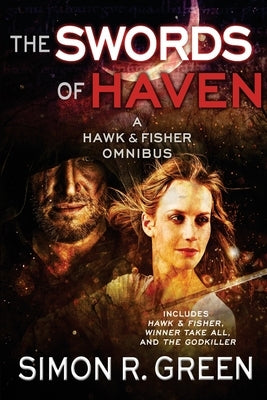 The Swords of Haven: A Hawk & Fisher Omnibus Paperback Jabberwocky Literary Agency, Inc.