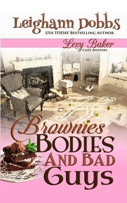 Brownies, Bodies and Bad Guys Paperback Leighann Dobbs Publishing