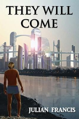 They Will Come Paperback Createspace Independent Publishing Platform