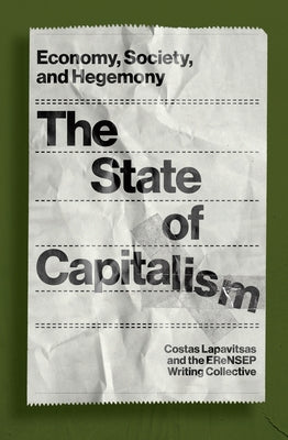 The State of Capitalism: Economy, Society, and Hegemony Paperback Verso