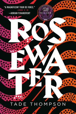 Paperback book titled Rosewater by Orbit featuring a soft cover with floral-themed artwork on the front.