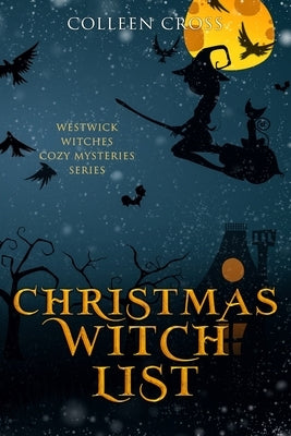 Christmas Witch List: A Westwick Witches Cozy Mystery Paperback Slice Publishing