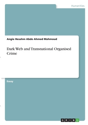 Paperback book titled "Dark Web and Transnational Organised Crime" by Grin Verlag, featuring a dark-themed cover with digital graphics.