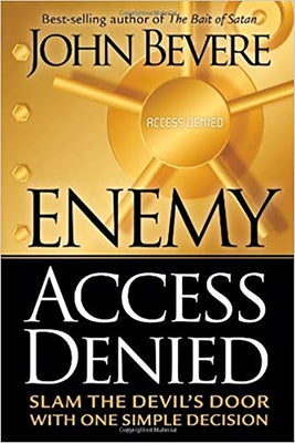 Enemy Access Denied: Slam the Devil's Door with One Simple Decision Paperback Charisma House