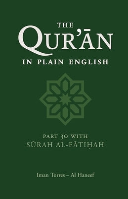 The Qur'an in Plain English: Part 30 with Surah Al-Fatihah Paperback Islamic Foundation