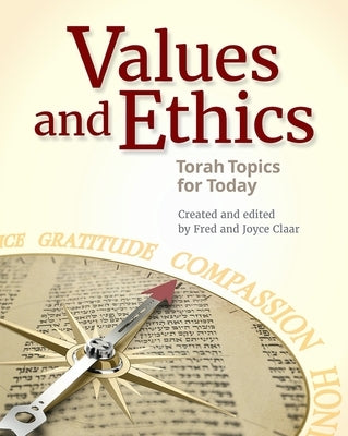 Values and Ethics: Torah Topics for Today Paperback Behrman House Publishing