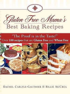 Gluten Free Mama's Best Baking Recipes Paperback Xulon Press
