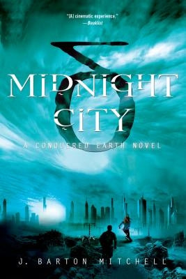 Midnight City: A Conquered Earth Novel Paperback St. Martin's Griffin