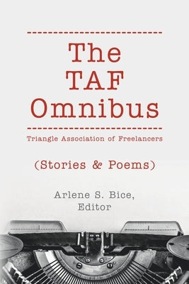 The TAF Omnibus: Stories & Poems Paperback Triangle Association of Freelancers