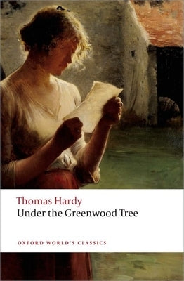 Paperback of "Under the Greenwood Tree" by Oxford University Press, USA, featuring a cover with a classic literary illustration.