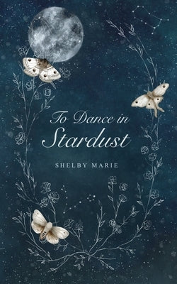 To Dance in Stardust Paperback Independently Published